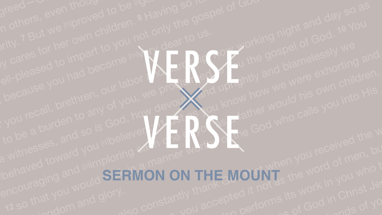 Verse By Verse - Sermon On The Mount