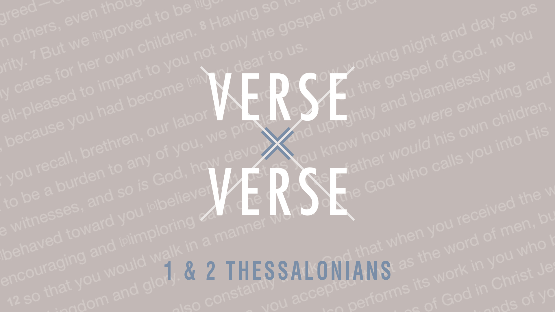 Verse By Verse - 1 & 2 Thessalonians