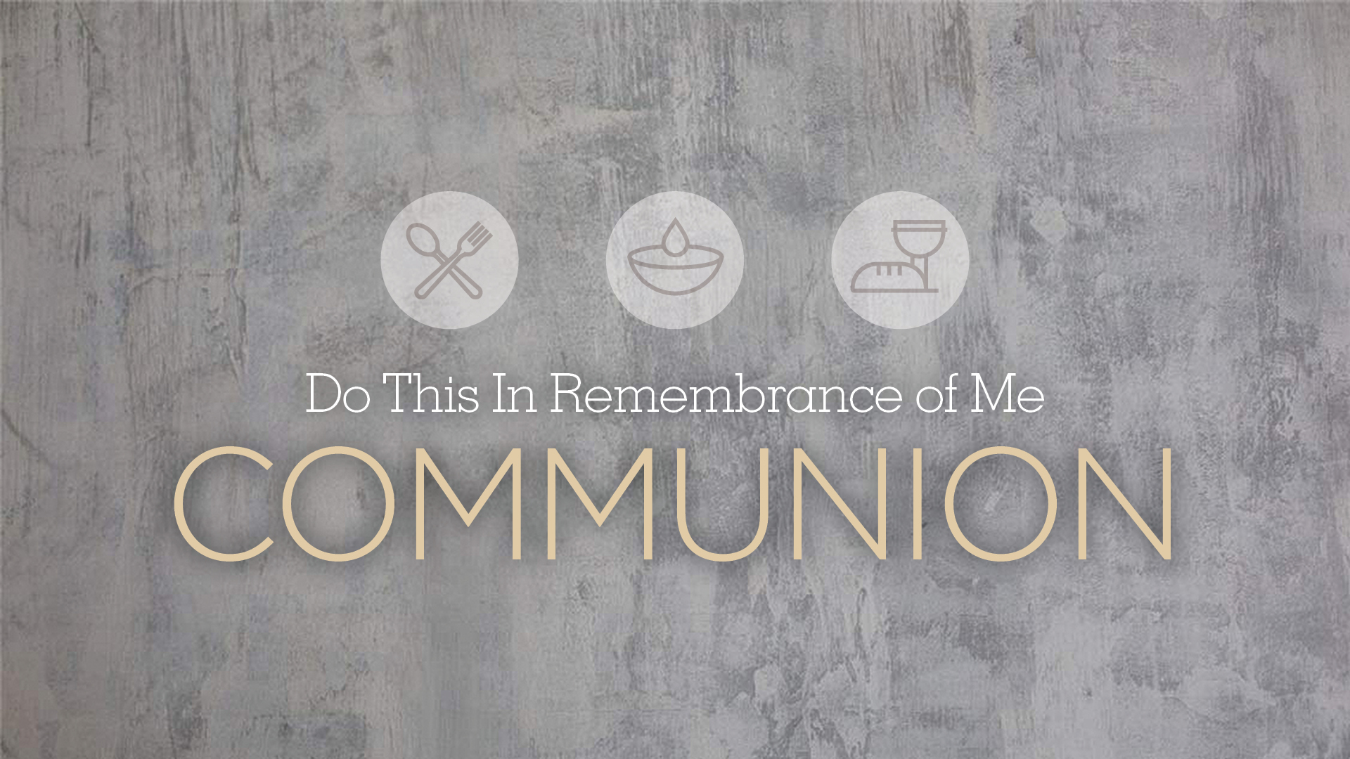 Do This In Remembrance of Me